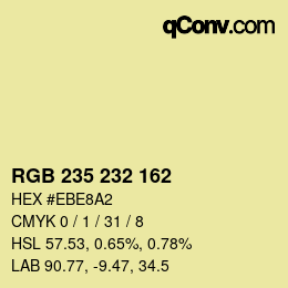 カラーコード: RGB 235 232 162 | qconv.com