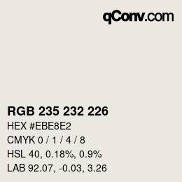 Color code: RGB 235 232 226 | qconv.com