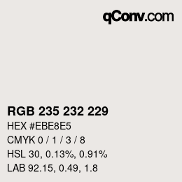 カラーコード: RGB 235 232 229 | qconv.com