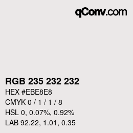 Farbcode: RGB 235 232 232 | qconv.com