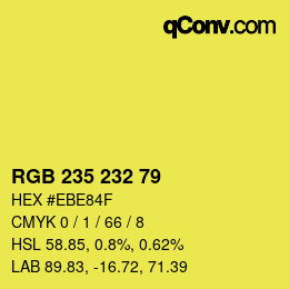カラーコード: RGB 235 232 79 | qconv.com