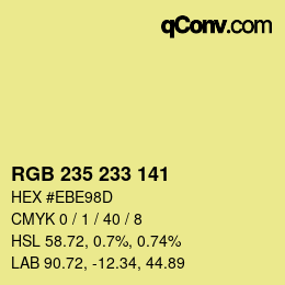 カラーコード: RGB 235 233 141 | qconv.com