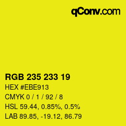 カラーコード: RGB 235 233 19 | qconv.com