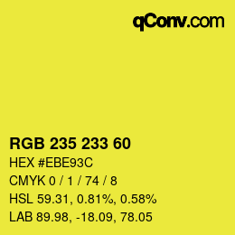 カラーコード: RGB 235 233 60 | qconv.com