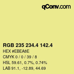 カラーコード: RGB 235 234.4 142.4 | qconv.com