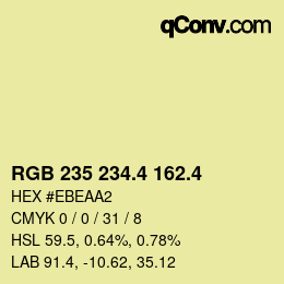 カラーコード: RGB 235 234.4 162.4 | qconv.com