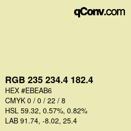 カラーコード: RGB 235 234.4 182.4 | qconv.com