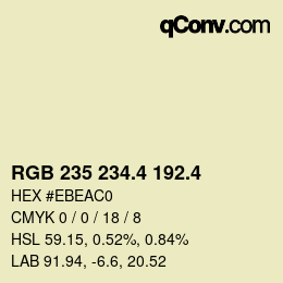 カラーコード: RGB 235 234.4 192.4 | qconv.com
