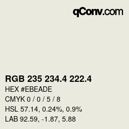 カラーコード: RGB 235 234.4 222.4 | qconv.com