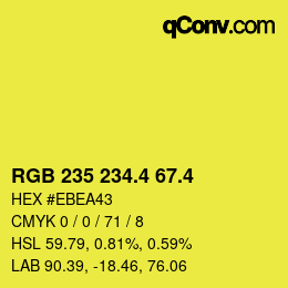 カラーコード: RGB 235 234.4 67.4 | qconv.com