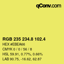 カラーコード: RGB 235 234.8 102.4 | qconv.com