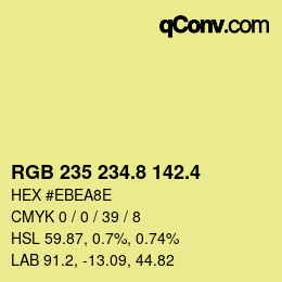 カラーコード: RGB 235 234.8 142.4 | qconv.com
