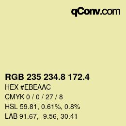 カラーコード: RGB 235 234.8 172.4 | qconv.com