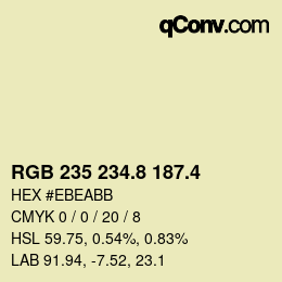 カラーコード: RGB 235 234.8 187.4 | qconv.com