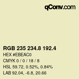 カラーコード: RGB 235 234.8 192.4 | qconv.com