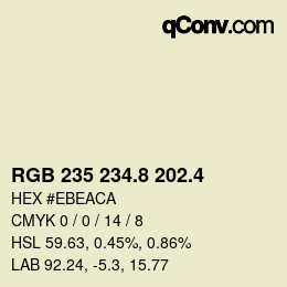 カラーコード: RGB 235 234.8 202.4 | qconv.com