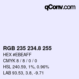 カラーコード: RGB 235 234.8 255 | qconv.com