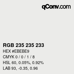 カラーコード: RGB 235 235 233 | qconv.com