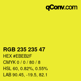 Color code: RGB 235 235 47 | qconv.com