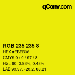 カラーコード: RGB 235 235 8 | qconv.com