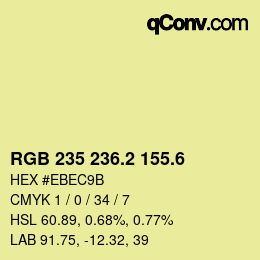カラーコード: RGB 235 236.2 155.6 | qconv.com