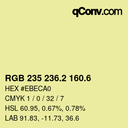 カラーコード: RGB 235 236.2 160.6 | qconv.com