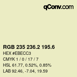 カラーコード: RGB 235 236.2 195.6 | qconv.com