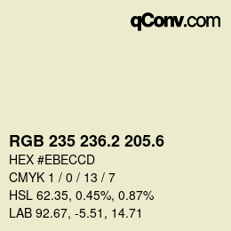 カラーコード: RGB 235 236.2 205.6 | qconv.com