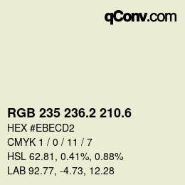 カラーコード: RGB 235 236.2 210.6 | qconv.com
