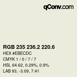 カラーコード: RGB 235 236.2 220.6 | qconv.com