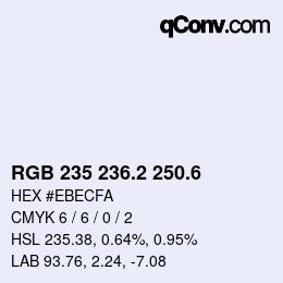 カラーコード: RGB 235 236.2 250.6 | qconv.com