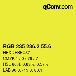 カラーコード: RGB 235 236.2 55.6 | qconv.com