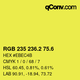 カラーコード: RGB 235 236.2 75.6 | qconv.com