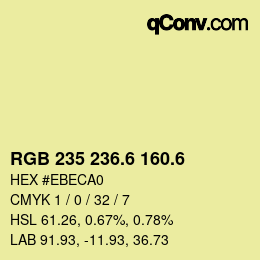 カラーコード: RGB 235 236.6 160.6 | qconv.com