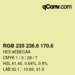 カラーコード: RGB 235 236.6 170.6 | qconv.com