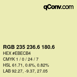 カラーコード: RGB 235 236.6 180.6 | qconv.com