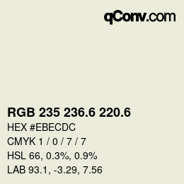 カラーコード: RGB 235 236.6 220.6 | qconv.com