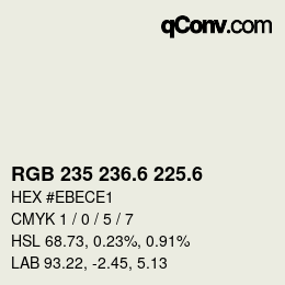 カラーコード: RGB 235 236.6 225.6 | qconv.com