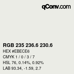 カラーコード: RGB 235 236.6 230.6 | qconv.com