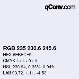 カラーコード: RGB 235 236.6 245.6 | qconv.com