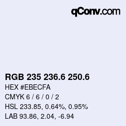 カラーコード: RGB 235 236.6 250.6 | qconv.com