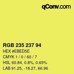カラーコード: RGB 235 237 94 | qconv.com