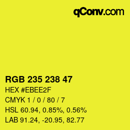 Color code: RGB 235 238 47 | qconv.com