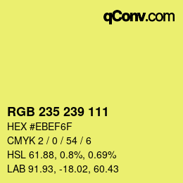 Color code: RGB 235 239 111 | qconv.com