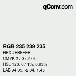 Color code: RGB 235 239 235 | qconv.com