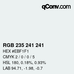 カラーコード: RGB 235 241 241 | qconv.com