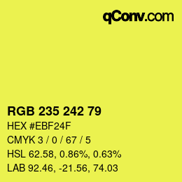カラーコード: RGB 235 242 79 | qconv.com
