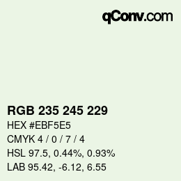 Color code: RGB 235 245 229 | qconv.com