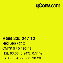 カラーコード: RGB 235 247 12 | qconv.com