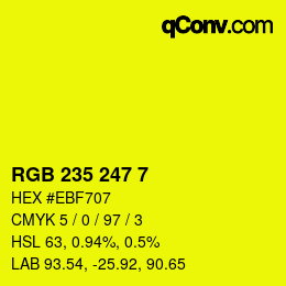 Color code: RGB 235 247 7 | qconv.com